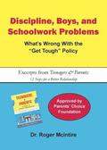 Discipline, Boys, and School Problems: What's Wrong with the Get Tough Policy?