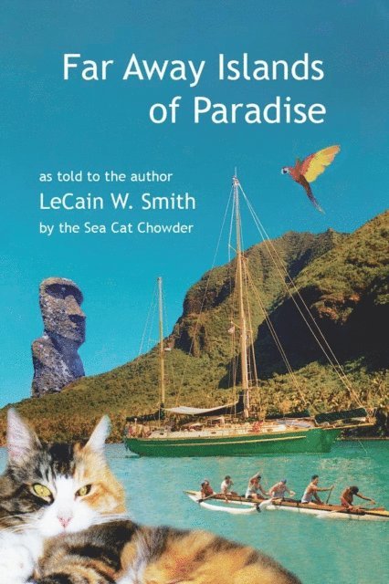 LeCain W. Smith - Far Away Islands of Paradise, E-bok