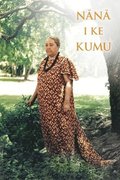 Nana I Ke Kumu (Look to the Source): Volume 1