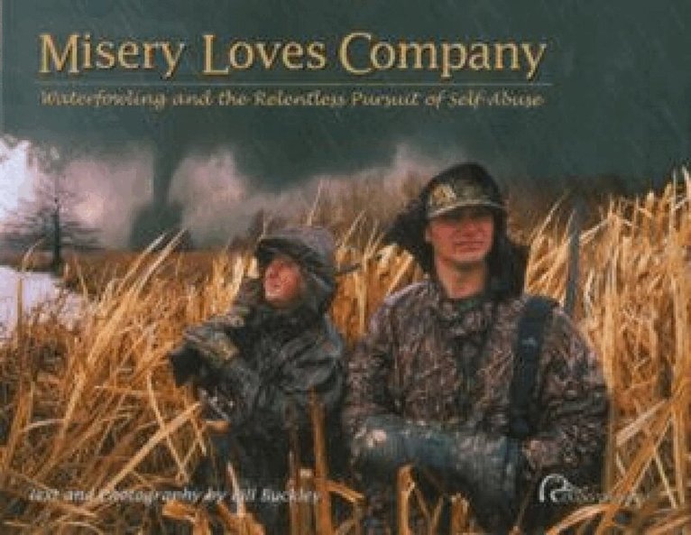 Bill Buckley - Misery Loves Company, Inbunden. Tillgänglighet: Tillfälligt slut