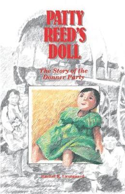 Rachel Kelley Laurgaard - Patty Reed's Doll, Häftad