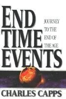 Charles Capps - End Time Events - Paperback, Häftad