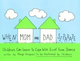 Marge Eaton Heegaard - When Mom & Dad Separate, Häftad