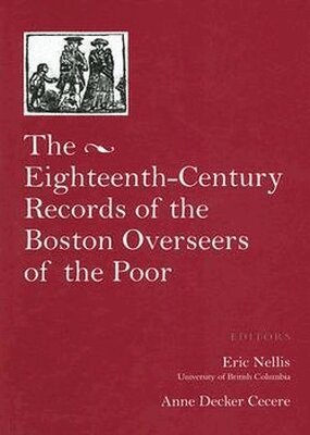 Eric G. Nellis, Anne Decker Cecere - Records of the Boston Overseers of the Poor, 1735-95, Inbunden. Tillgänglighet: Tillfälligt slut