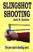 Slingshot Shooting