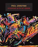 Paul Zarzyski - Steering with My Knees, Häftad