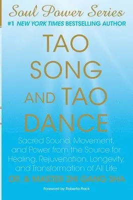 Master Zhi Gang Sha - Tao Song and Tao Dance: Sacred Sound, Movement, and Power from the Source for Healing, Rejuvenation, Longevity, and Transformation of All Life, Häftad. Tillgänglighet: Lägg i varukorg