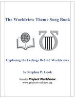 The Worldview Theme Song Book: Exploring the Feelings Behind Worldviews