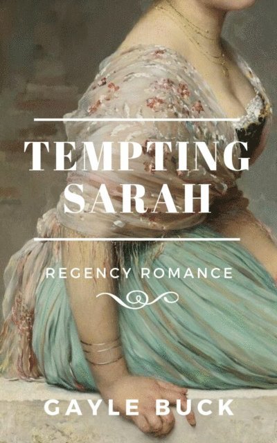 Gayle Buck - Tempting Sarah, E-bok