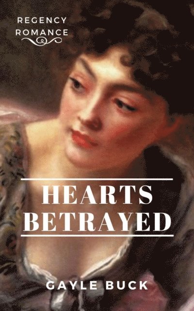 Gayle Buck - Hearts Betrayed, E-bok