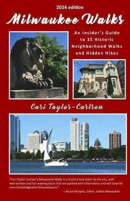 Cari Taylor-Carlson - Milwaukee Walks (2024 edition), Häftad