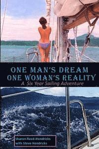 Steve Hendricks, Sharon Reed-Hendricks - One Man's Dream - One Woman's Reality, Häftad