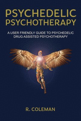 R. Coleman - Psychedelic Psychotherapy, Häftad