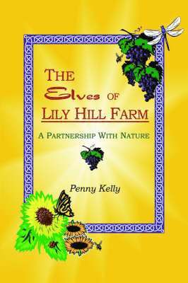 Penny Kelly - Elves of Lily Hill Farm, Häftad. Tillgänglighet: Lägg i varukorg