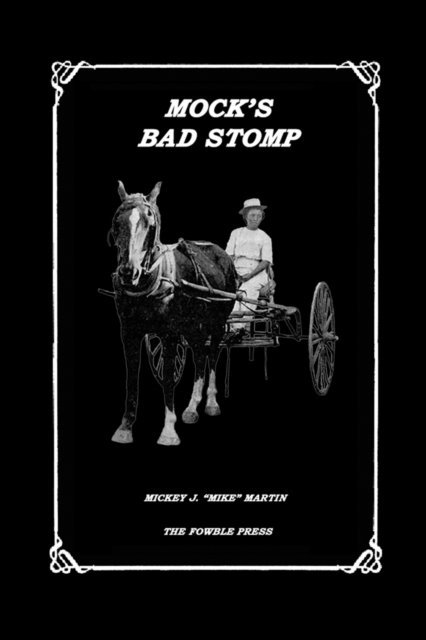 MICKEY MARTIN - MOCK'S BAD STOMP, E-bok
