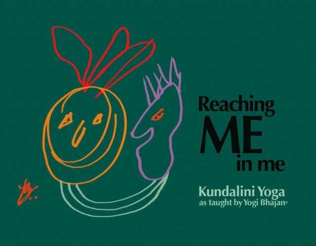 PhD Yogi Bhajan - Reaching Me in Me, E-bok