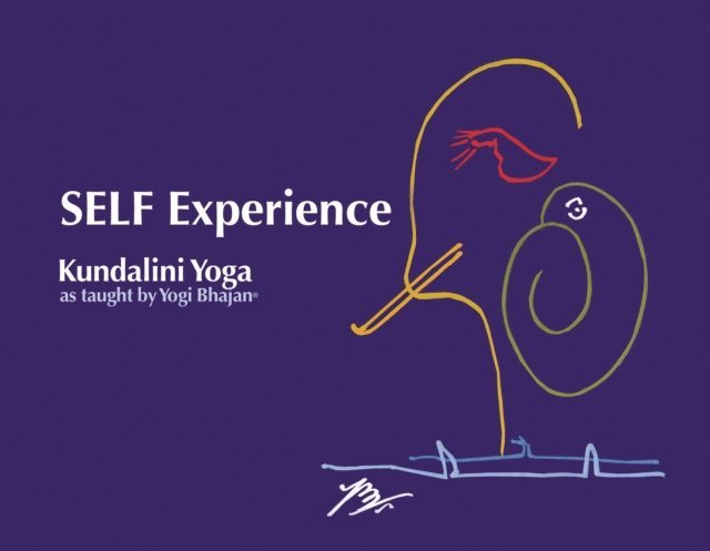 PhD Yogi Bhajan - Self Experience, E-bok