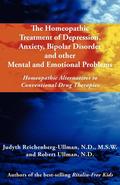The Homeopathic Treatment of Depression, Anxiety, Bipolar and Other Mental and Emotional Problems