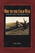Ode to the Cold War: Poems New and Selected