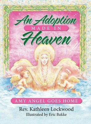 Kathleen Lockwood - Adoption Made in Heaven, Inbunden. Tillgänglighet: Lägg i varukorg