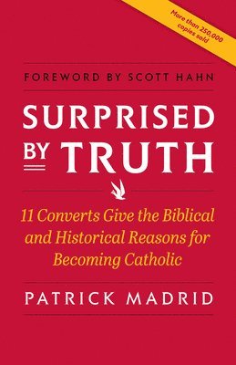 Patrick Madrid - Surprised by Truth, Häftad