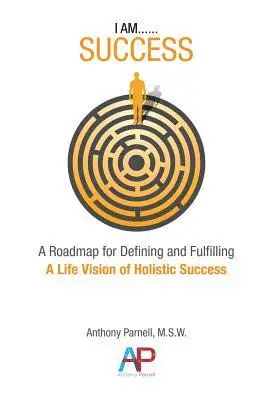 Anthony Dwane Parnell - I Am...Success, Häftad. Tillgänglighet: Lägg i varukorg