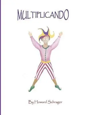 Howard Schrager - Mulitiplicando, Häftad. Tillgänglighet: Lägg i varukorg