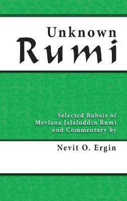 Nevit Oguz Ergin - Unknown Rumi, Inbunden