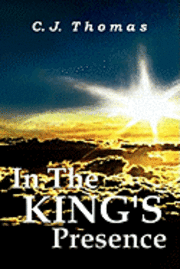 C. J. Thomas - In The King's Presence, Häftad