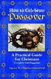 Chas Greenfield - How To Celebrate the Passover, Häftad
