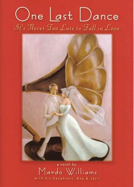 Jerri Lawrence, Kay Williams, Mardo Williams - One Last Dance: It's Never Too Late to Fall in Love, E-bok. Tillgänglighet: Lägg i varukorg