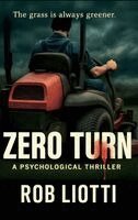 Rob Liotti - Zero Turn, Inbunden. Tillgänglighet: Lägg i varukorg