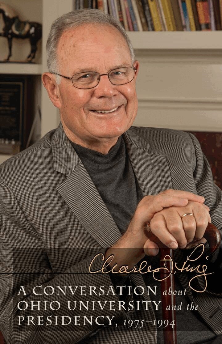 Charles J. Ping - Conversation About Ohio University and the Presidency, 1975–1994, E-bok