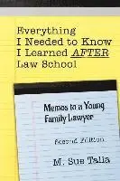 M. Sue Talia - Everything I Needed to Know I Learned AFTER Law School: Memos to a Young Family Lawyer, Häftad. Tillgänglighet: Lägg i varukorg
