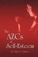 Alice Zacharias Castner - AZCs of Self-Esteem, Häftad