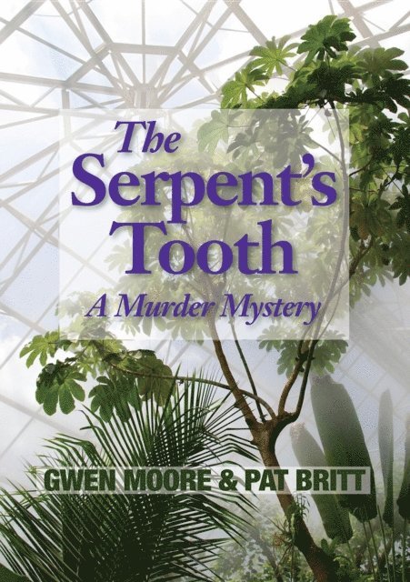 Pat Britt, Gwen Moore - Serpent's Tooth, E-bok