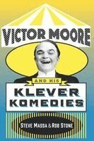 Steve Massa, Rob Stone - Victor Moore and his Klever Komedies, Häftad. Tillgänglighet: Lägg i varukorg
