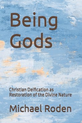 Michael Roden - Being Gods, Häftad. Tillgänglighet: Lägg i varukorg
