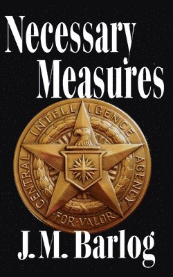 J. M. Barlog - Necessary Measures, Häftad