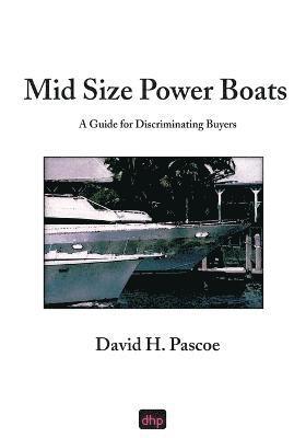 David H Pascoe - Mid Size Power Boats, Häftad. Tillgänglighet: Lägg i varukorg