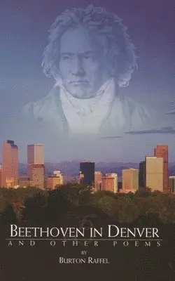 Burton Raffel - Beethoven in Denver and Other Poems, Häftad. Tillgänglighet: Tillfälligt slut