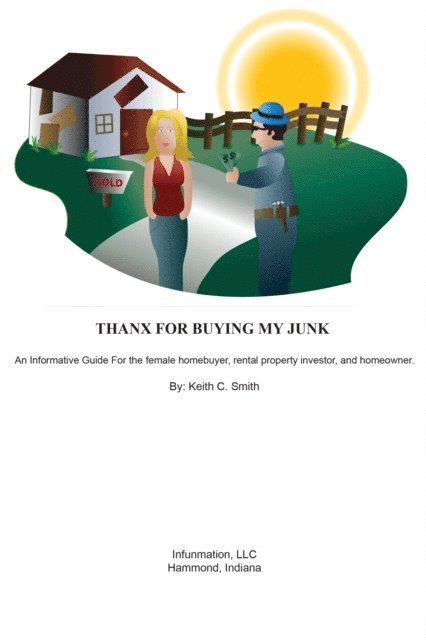 Keith Smith - Thanx For Buying My Junk, E-bok