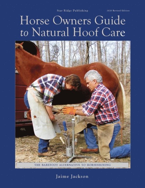 Jaime Jackson - Horse Owners Guide to Natural Hoof Care, E-bok