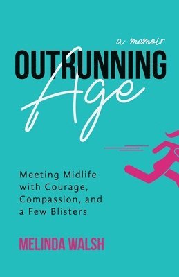 Outrunning Age