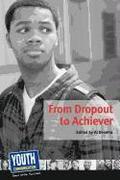 From Dropout to Achiever: Teens Write about Succeeding in School