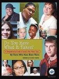 Do You Have What It Takes: A Comprehensive Guide to Success After Foster Care