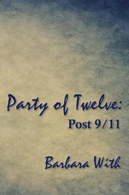 Barbara Lee With - Party of Twelve: Post 9/11, E-bok