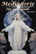 Medjugorje Our Lady Speaks To The World
