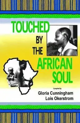 Helen Erickson - Touched by the African Soul, Häftad. Tillgänglighet: Lägg i varukorg