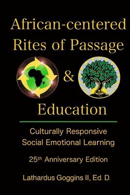 Lathardus Goggins II - African-centered Rites of Passage and Education, Häftad. Tillgänglighet: Lägg i varukorg